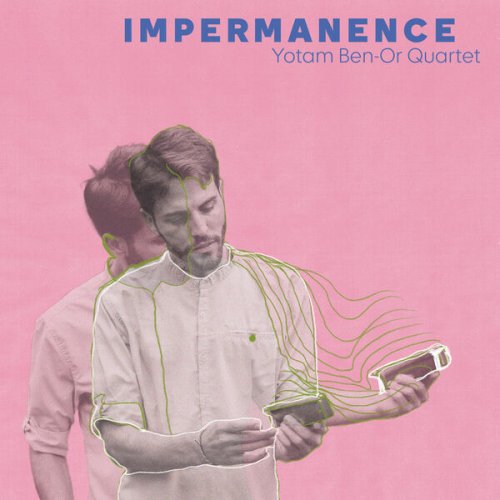 Yotam Ben-Or - Impermanence (2025) [Hi-Res]