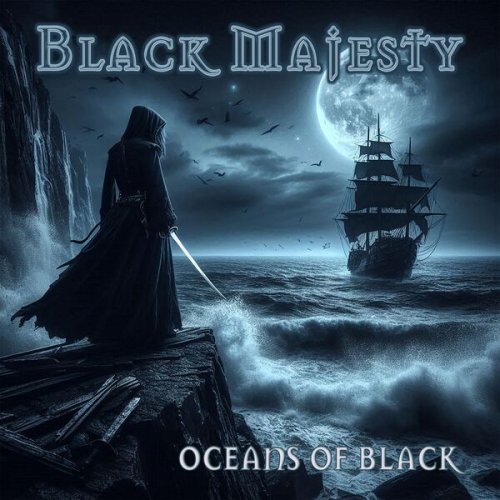 Black Majesty - Oceans Of Black (2025) Hi-Res