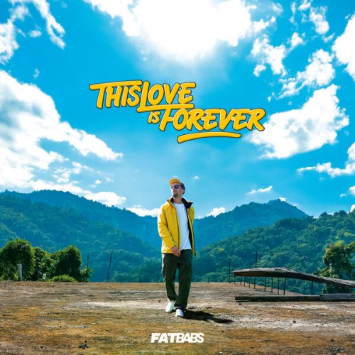 Fatbabs - This Love Is Forever (2025) [Hi-Res]