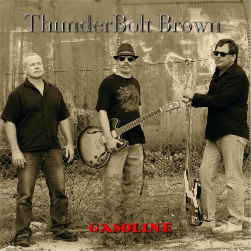 Thunderbolt Brown - Gasoline (2012)