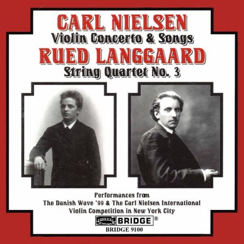 Lars Thodberg Bertelsen,  Miro Quartet, Saeka Matsuyama - Nielsen: Violin Concerto & Songs - Langgaard: String Quartet No. 3 (Live) (2000)