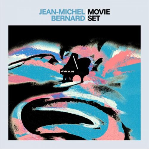 Jean-Michel Bernard - Movie Set (2025) [Hi-Res]
