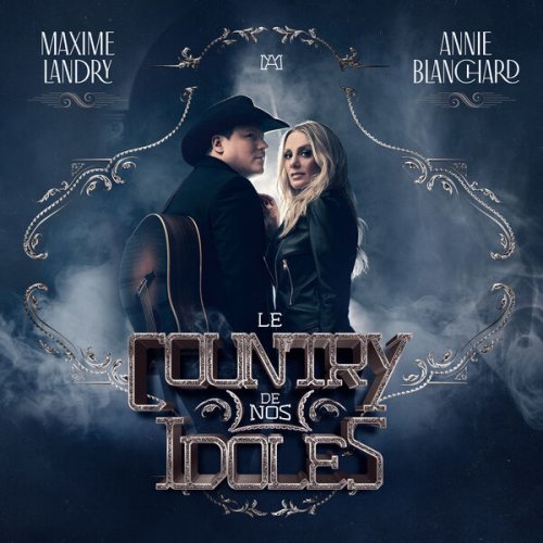 Annie Blanchard, Maxime Landry - Le country de nos idoles (2023)