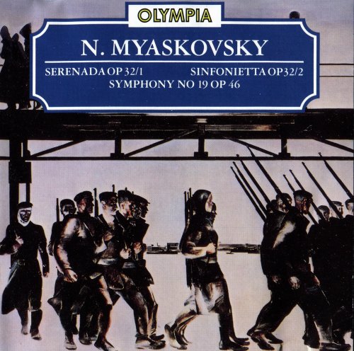 Vladimir Verbitsky, Nikolai Mikailov - Myaskovsky: Serenade, Op. 32/1 / Sinfonietta, Op. 32/2 / Symphony No.19 (1987)