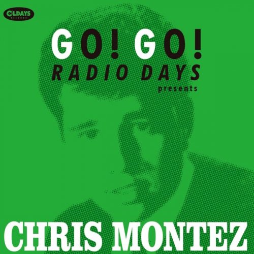 Chris Montez - Go! Go! Radio Days Presents Chris Monte (2025)