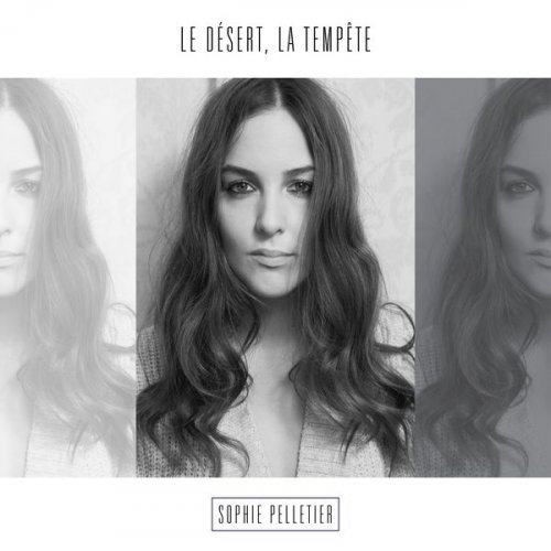 Sophie Pelletier - Le désert, la tempête (2015)