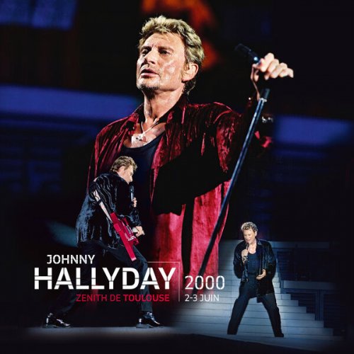 Johnny Hallyday - Live Toulouse 2000 (Live au Zénith de Toulouse / 2 et 3 juin 2000) (2025) Hi-Res