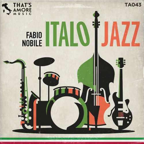 Fabio Nobile - Italo Jazz (2025) Hi-Res