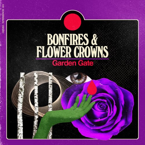 Garden Gate - Bonfires and Flower Crowns (2022)