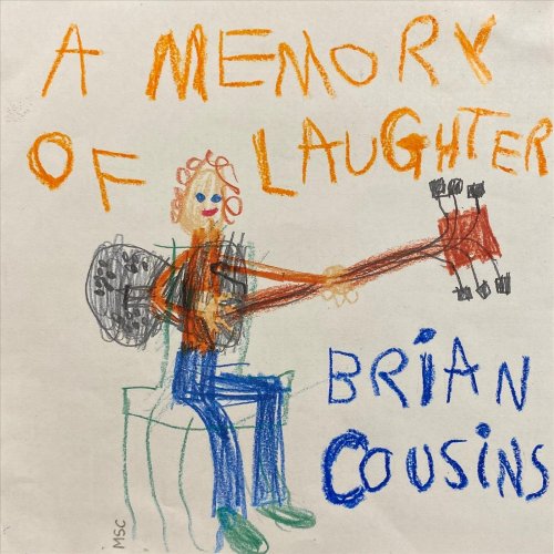 Brian Cousins - A Memory of Laughter (2025)