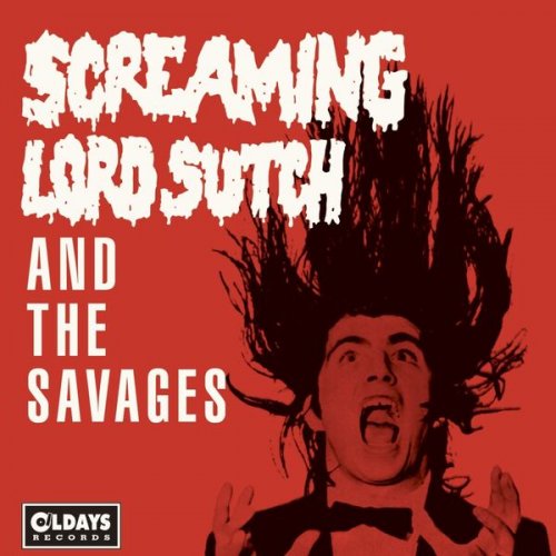 Screaming Lord Sutch, Cyril Davies & His Rhythm And Blues All Stars, The Raving Savages, Neil Christian - Screaming Lord Such and the Savages (2020)
