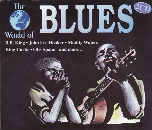 Various Artists - The World Of Blues (1994)