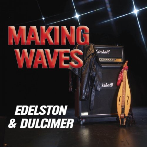 Edelston & Dulcimer - Making Waves (2024) Hi-Res