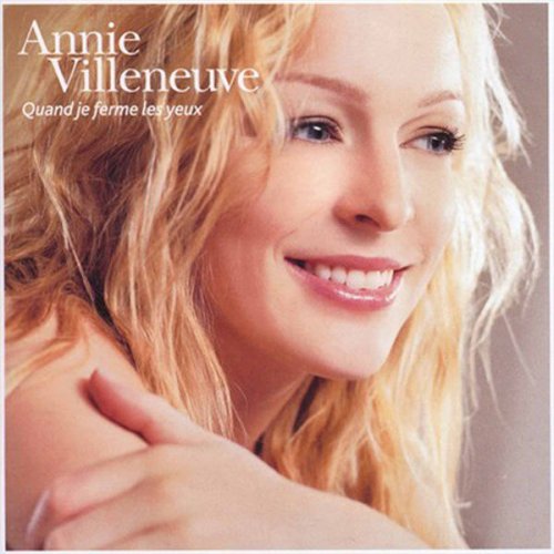 Annie Villeneuve - Quand je ferme les yeux (2005)