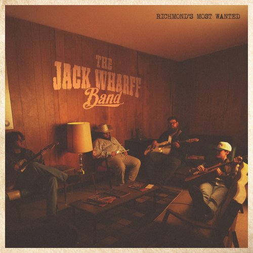 The Jack Wharff Band - Richmond’s Most Wanted (2025) [Hi-Res]
