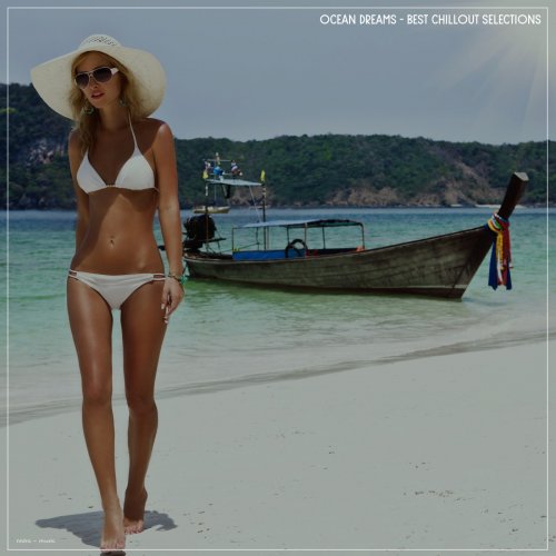 VA - Ocean Dreams Best Chillout Selections (2025)