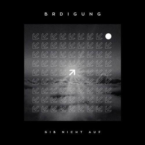 BRDIGUNG - Gib nicht auf (2025) Hi-Res