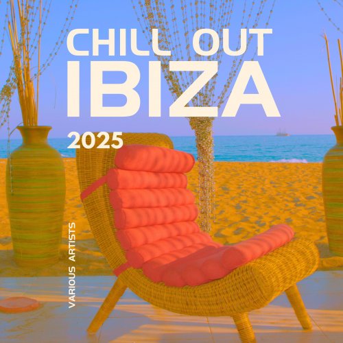 VA - Chill Out IBIZA 2025 (2025)