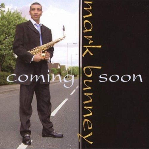 Mark Bunney - Coming Soon (2003)