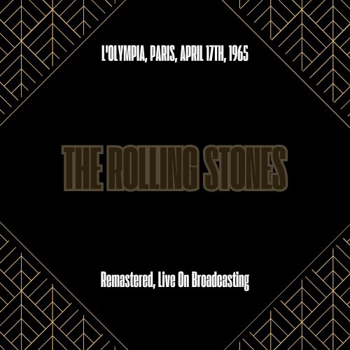 The Rolling Stones - L'olympia, Paris, April 17th, 1965 (Remastered, Live On Broadcasting) (2025)