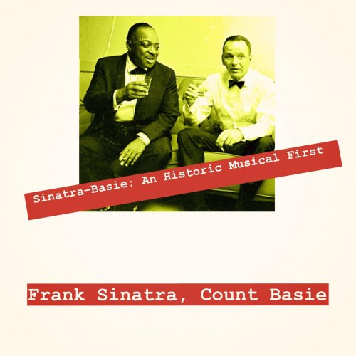 Frank Sinatra, Count Basie - Sinatra-Basie: An Historic Musical First (2021) [Hi-Res]