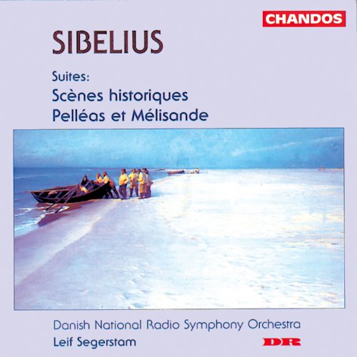 Leif Segerstam, Danish National Symphony Orchestra - Sibelius: Scènes historiques I, Scènes historiques II & Pelléas et Mélisande (1996)