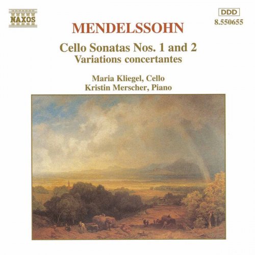 Maria Kliegel, Kristin Merscher - Mendelssohn: Cello Sonatas Nos. 1 & 2, Variations concertantes (1994)
