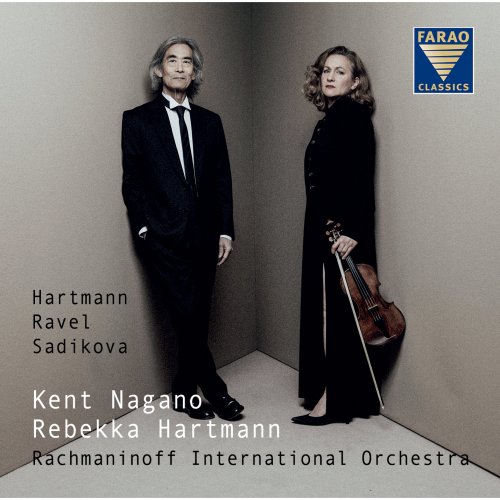 Rebekka Hartmann, Rachmaninoff International Orchestra, Kent Nagano - Hartmann, Ravel & Aziza Sadikova: Works for Violin & Orchestra (2025) [Hi-Res]