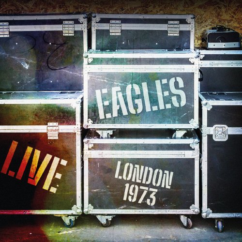 Eagles - Live London 1973 (2025)