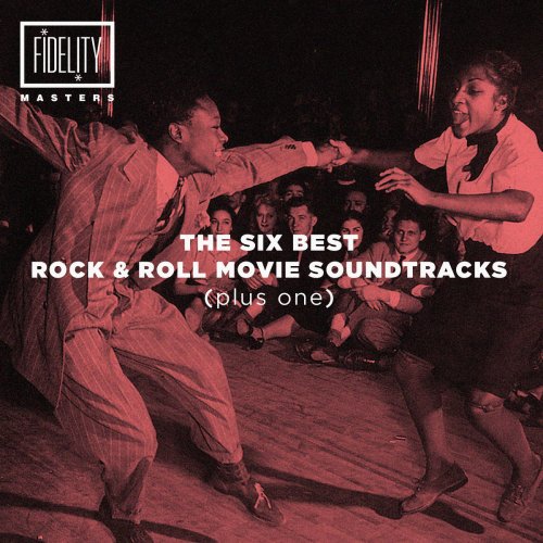 Various Artists - The Six Best Rock 'N' Roll Movie Soundtracks (Plus One) (2014)