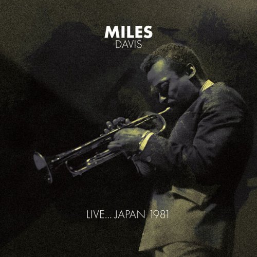 Miles Davis - Live... Japan 1981 (2025)