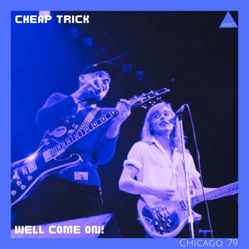 Cheap Trick - Well Come On! (Live Chicago '79) (2025)