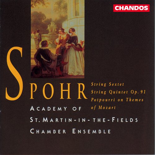 Academy of St. Martin in the Fields - Spohr: String Quintet, Potpourri on Themes of Mozart & String Sextet (1996)