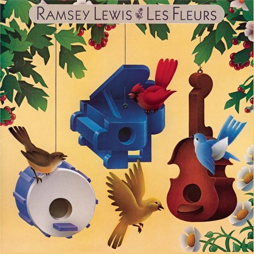 Ramsey Lewis - Les Fleurs (1983)