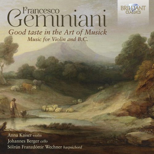 Anna Kaiser, Johannes Berger, Sólrún Franzdóttir Wechner - Geminiani: Good Taste in the Art of Musick, Music for Violin and B.C. (2025) [Hi-Res]