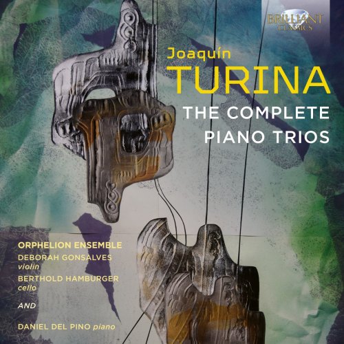 Orphelion Ensemble, Deborah Gonsalves, Berthold Hamburger & Daniel Del Pino - Turina: The Complete Piano Trios (2025) Hi-Res