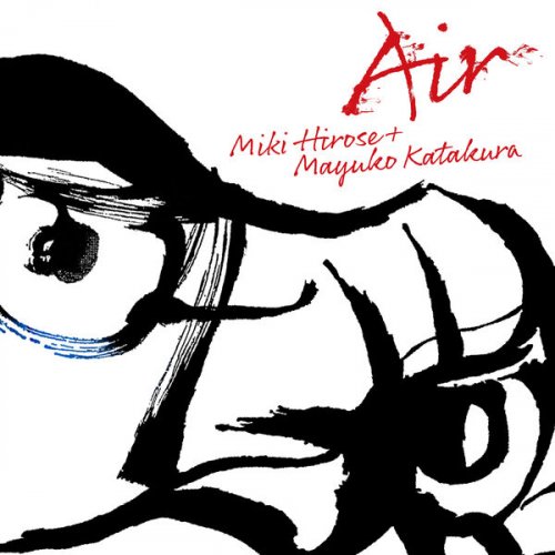 Miki Hirose & Mayuko Katakura - Air (2021) [Hi-Res]