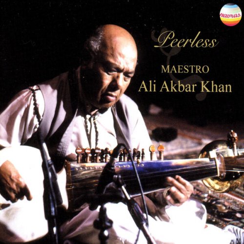 Ustad Ali Akbar Khan - Ustad Ali Akbar Khan: Peerless (2002)