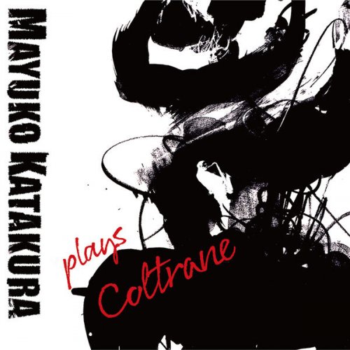 Mayuko Katakura - Plays Coltrane (2020) [Hi-Res]