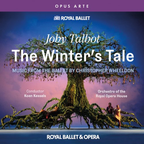 Orchestra of the Royal Opera House, Koen Kessels - Talbot: The Winter's Tale (2025) [Hi-Res]
