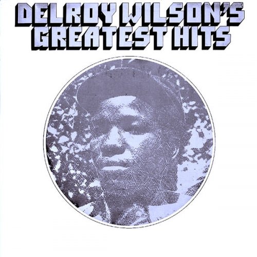 Delroy Wilson - Delroy Wilson's Greatest Hits (2025)