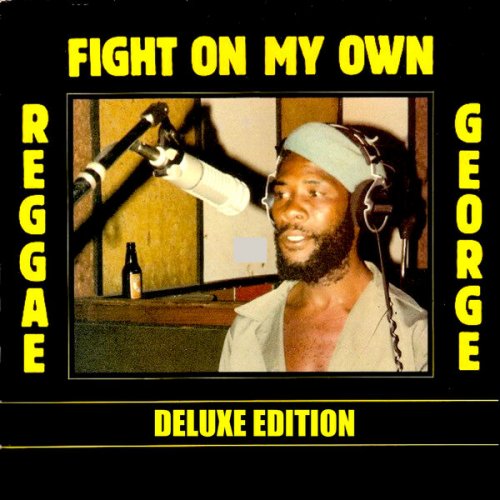 Reggae George - Fight On My Own (Deluxe Edition) (2025)