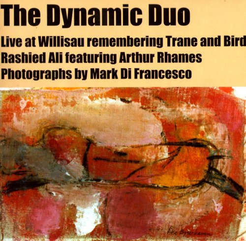 The Dynamic Duo, Rashied Ali, Arthur Rhames - Remember Trane And Bird (2004)