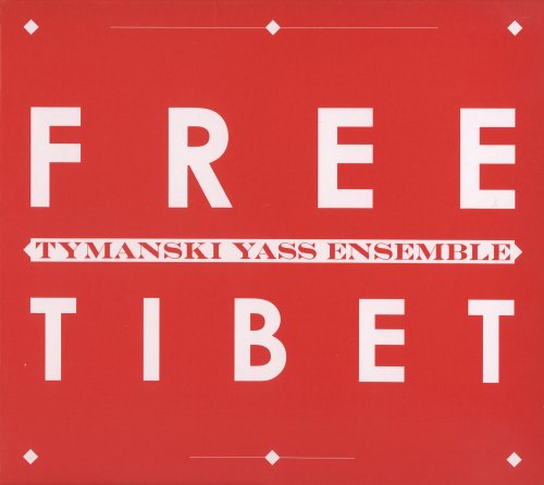 Tymanski Yass Ensemble - Free Tibet (2008)