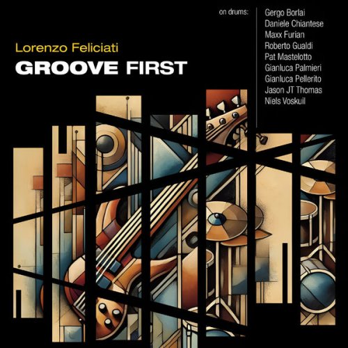 Lorenzo Feliciati - Groove First (2025) [Hi-Res]