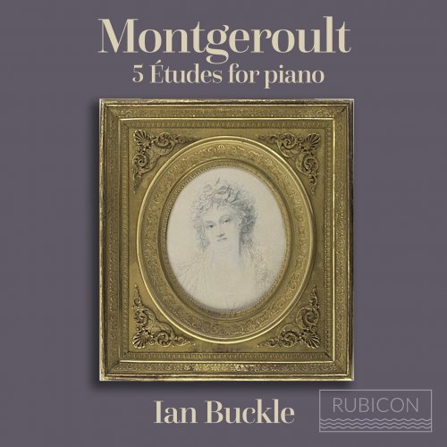 Ian Buckle - Montgeroult: 5 Études for piano (2025) [Hi-Res]