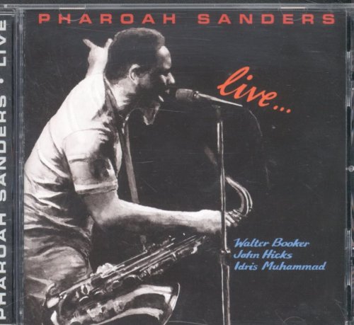 Pharoah Sanders - Live... (1982/2003)
