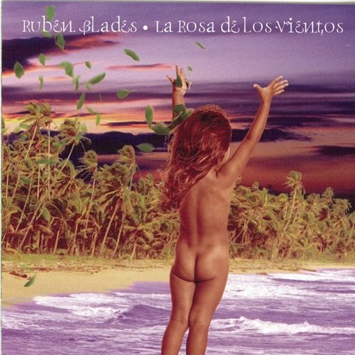 Rubén Blades - La Rosa De Los Vientos (1996)