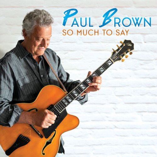 Paul Brown - So Much To Say (2025)