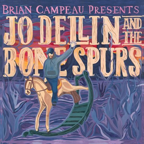 Brian Campeau - Brian Campeau Presents Jo Dellin and the Bone Spurs (2025) [Hi-Res]